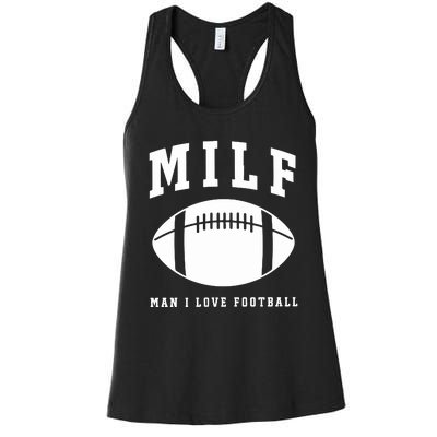 Milf Man I Love Football Game Day Women's Racerback Tank