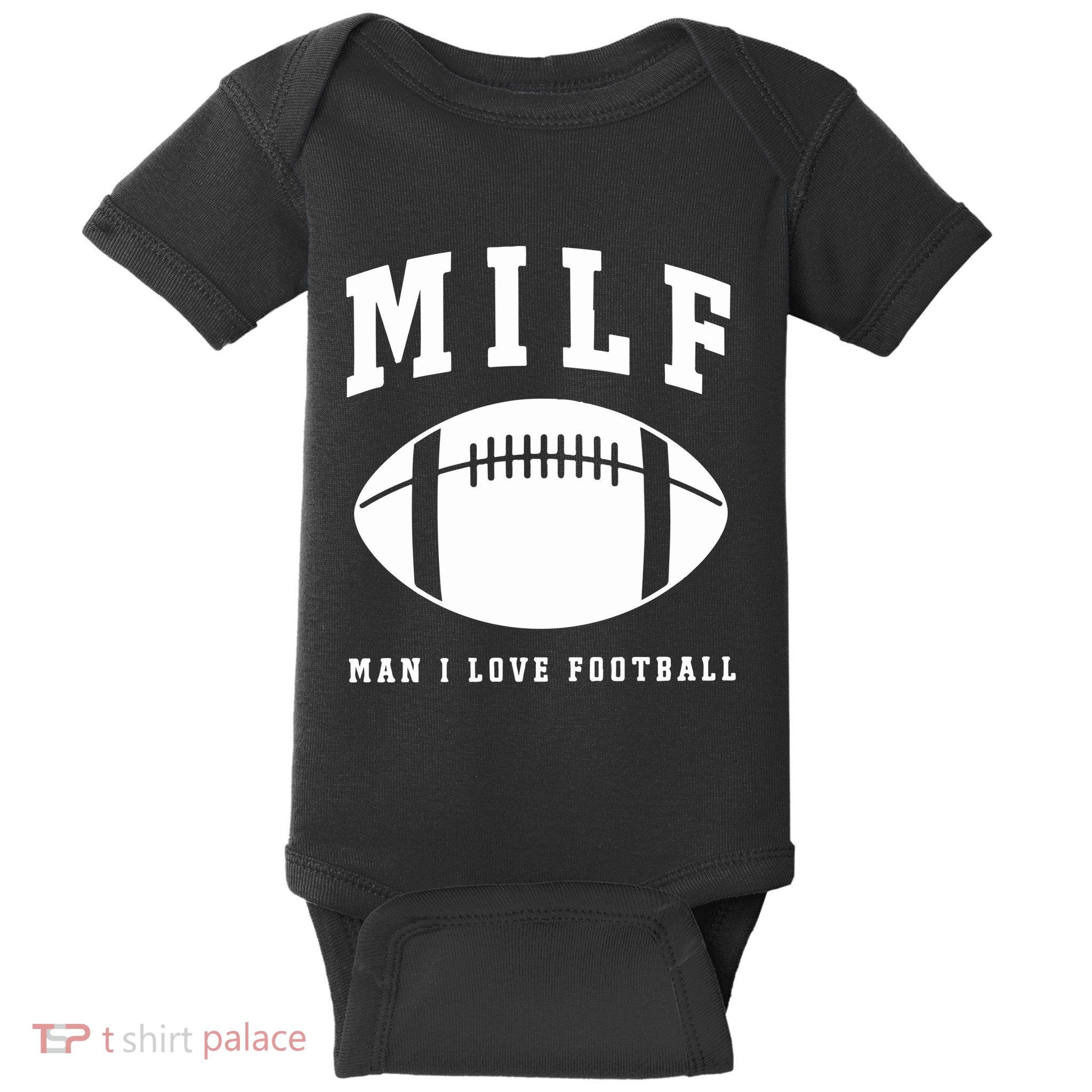 Milf Man I Love Football Game Day Baby Bodysuit