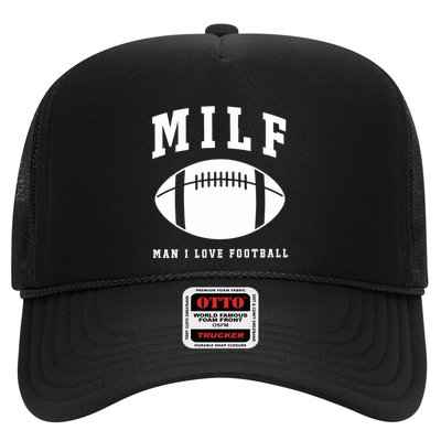 Milf Man I Love Football Game Day Trucker Hat