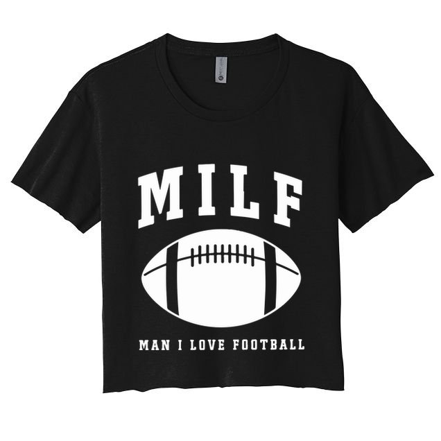 Milf Man I Love Football Game Day Crop Top