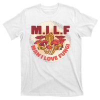 MILF Man I Love Fungi Funny T-Shirt