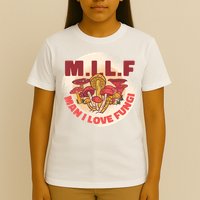 MILF Man I Love Fungi Funny T-Shirt