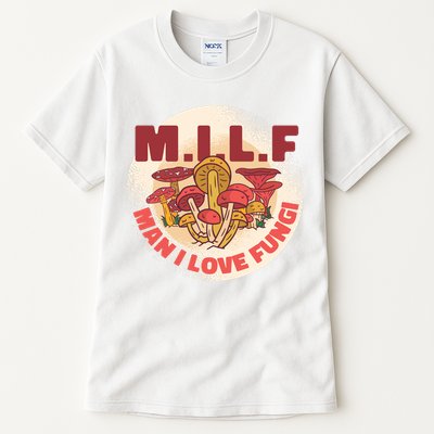 MILF Man I Love Fungi Funny Tall T-Shirt
