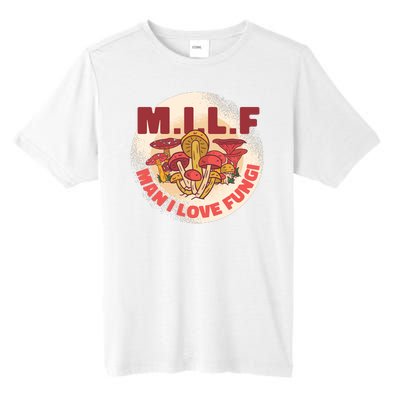 MILF Man I Love Fungi Funny Tall Fusion ChromaSoft Performance T-Shirt