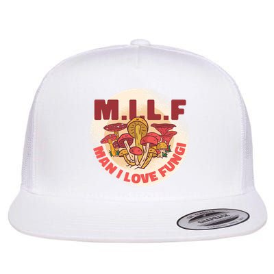 MILF Man I Love Fungi Funny Flatbill Hat