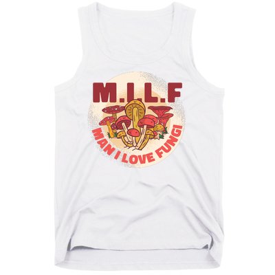 MILF Man I Love Fungi Funny Tank Top