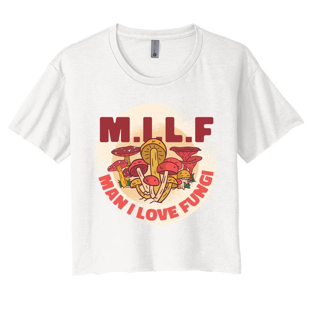 MILF Man I Love Fungi Funny Crop Top