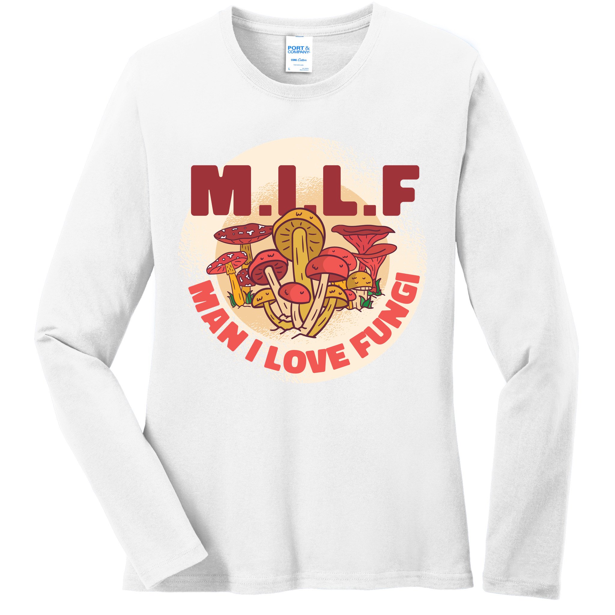 MILF Man I Love Fungi Funny Ladies Long Sleeve Shirt