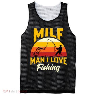 MILF Man I Love Fishing Camping Fish Funny Mesh Reversible Basketball Jersey Tank