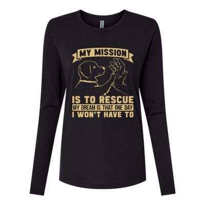 My Mission Is To Rescue Injured Love Animals Abandoned Pets Womens Cotton Relaxed Long Sleeve T-Shirt