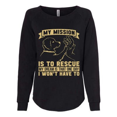 My Mission Is To Rescue Injured Love Animals Abandoned Pets Womens California Wash Sweatshirt