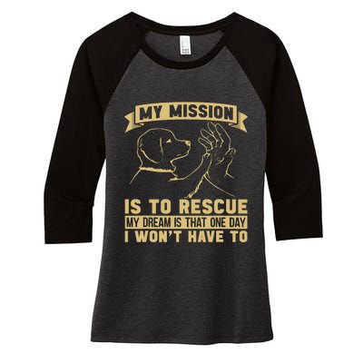 My Mission Is To Rescue Injured Love Animals Abandoned Pets Women's Tri-Blend 3/4-Sleeve Raglan Shirt