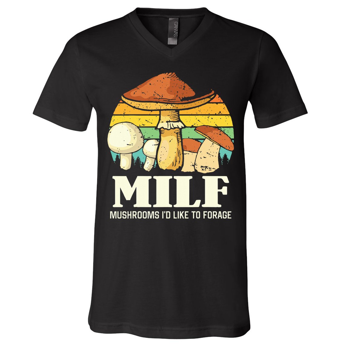 Milf Mushrooms ID Like To Forage Funny Saying V-Neck T-Shirt