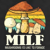 Milf Mushrooms ID Like To Forage Funny Saying Adult Drive Performance Visor