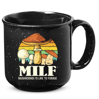 Milf Mushrooms ID Like To Forage Funny Saying 15oz Campfire Ceramic Mug