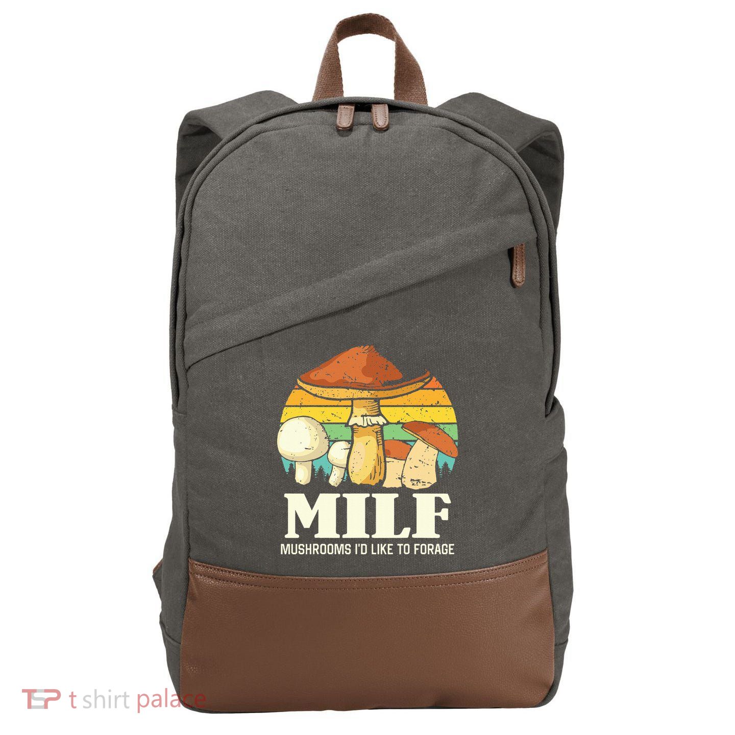 Milf Mushrooms ID Like To Forage Funny Saying Cotton Canvas Backpack