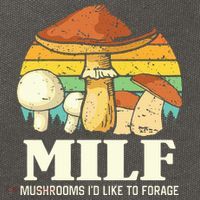Milf Mushrooms ID Like To Forage Funny Saying Cotton Canvas Backpack