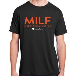 Milf Modding Is Lots Of Fun Adult ChromaSoft Performance T-Shirt