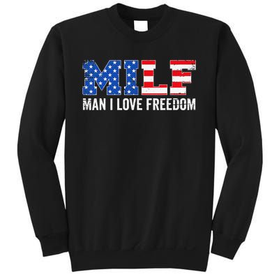 MILF Man I Love Freedom Funny Patriotic American 4th Of July Sweatshirt