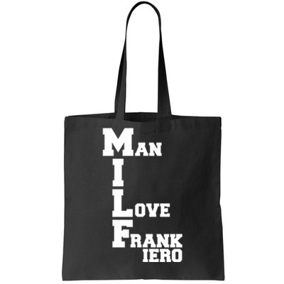 Milf Man I Love Frank Iero Tote Bag