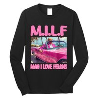 M.I.L.F Man I Love Felons Funny Trump Pink 2024 Election Long Sleeve Shirt