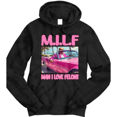 M.I.L.F Man I Love Felons Funny Trump Pink 2024 Election Tie Dye Hoodie