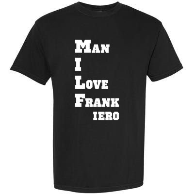 Milf Man I Love Frank Iero Garment-Dyed Heavyweight T-Shirt