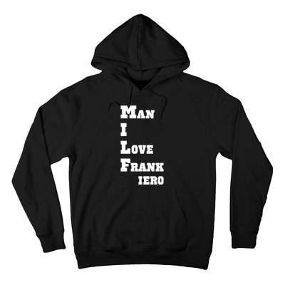 Milf Man I Love Frank Iero Hoodie