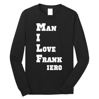 Milf Man I Love Frank Iero Long Sleeve Shirt