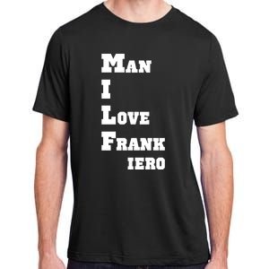 Milf Man I Love Frank Iero Adult ChromaSoft Performance T-Shirt