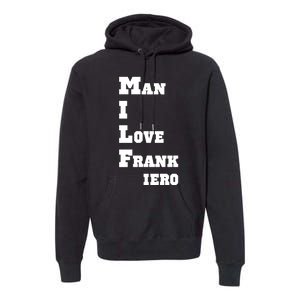 Milf Man I Love Frank Iero Premium Hoodie