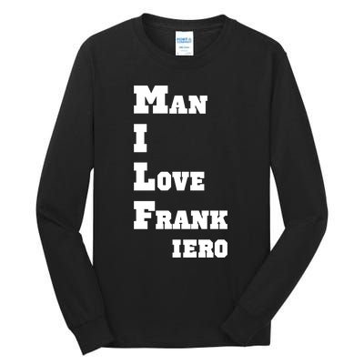 Milf Man I Love Frank Iero Tall Long Sleeve T-Shirt