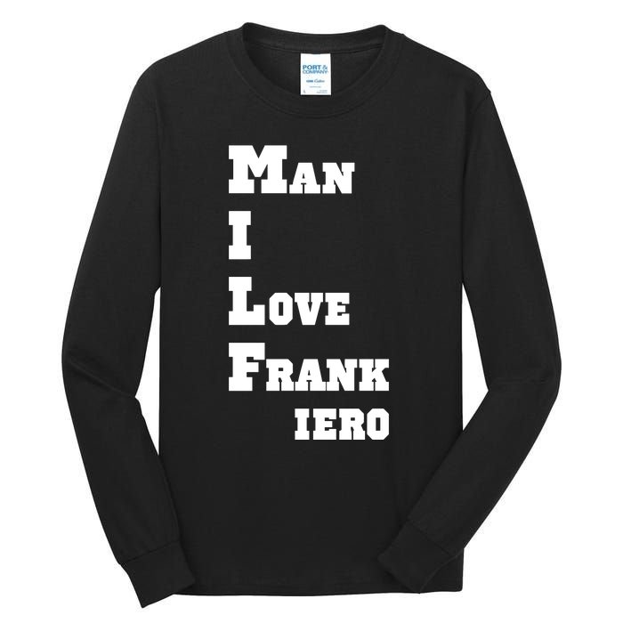 Milf Man I Love Frank Iero Tall Long Sleeve T-Shirt