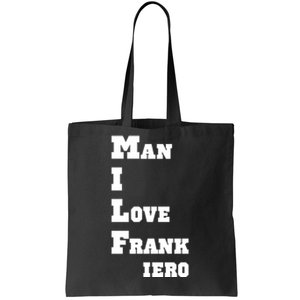 Milf Man I Love Frank Iero Tote Bag