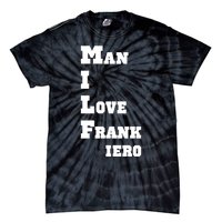 Milf Man I Love Frank Iero Tie-Dye T-Shirt