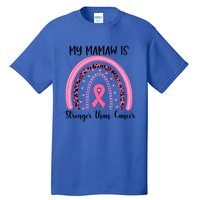 My Mamaw Is Stronger Than Cancer Breast Cancer Awareness Gift Tall T-Shirt