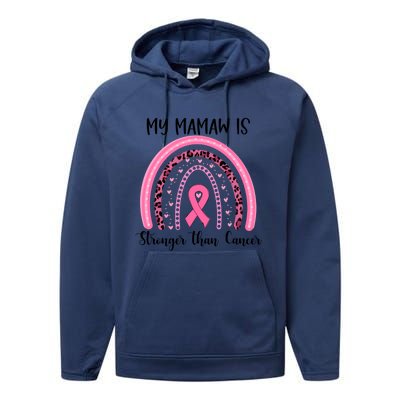 My Mamaw Is Stronger Than Cancer Breast Cancer Awareness Gift Performance Fleece Hoodie