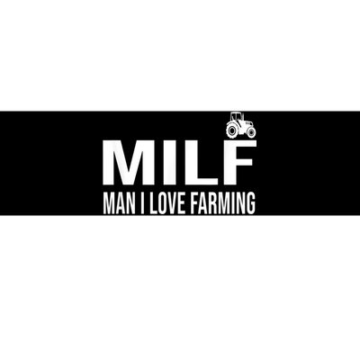 Milf Man I Love Farming Kansas State Football Fan Bumper Sticker