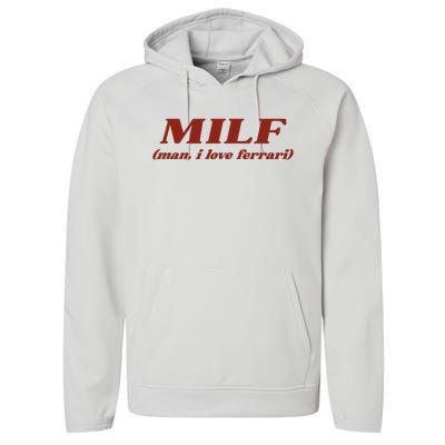 Milf Man I Love Ferrari Performance Fleece Hoodie