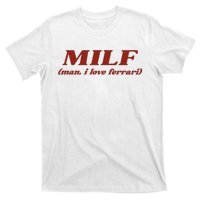 Milf Man I Love Ferrari T-Shirt