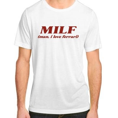 Milf Man I Love Ferrari Adult ChromaSoft Performance T-Shirt