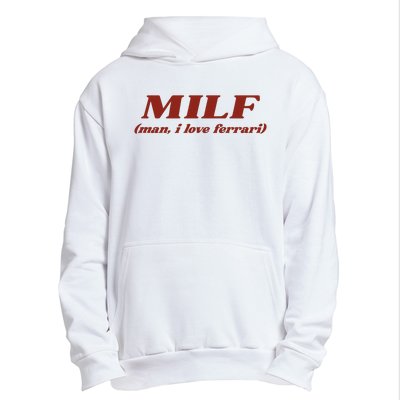 Milf Man I Love Ferrari Urban Pullover Hoodie