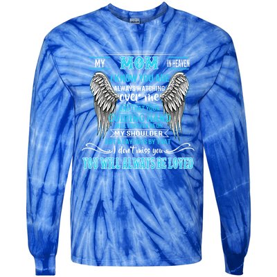 My Mom In Heaven You Will Always Be Loved Missing My Mother Gift Tie-Dye Long Sleeve Shirt