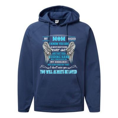 My Mom In Heaven You Will Always Be Loved Missing My Mother Gift Performance Fleece Hoodie