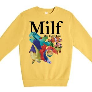 Milf Man I Love Fish Funny Premium Crewneck Sweatshirt