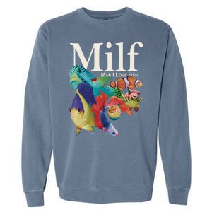 Milf Man I Love Fish Funny Garment-Dyed Sweatshirt