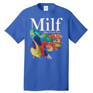 Milf Man I Love Fish Funny Tall T-Shirt