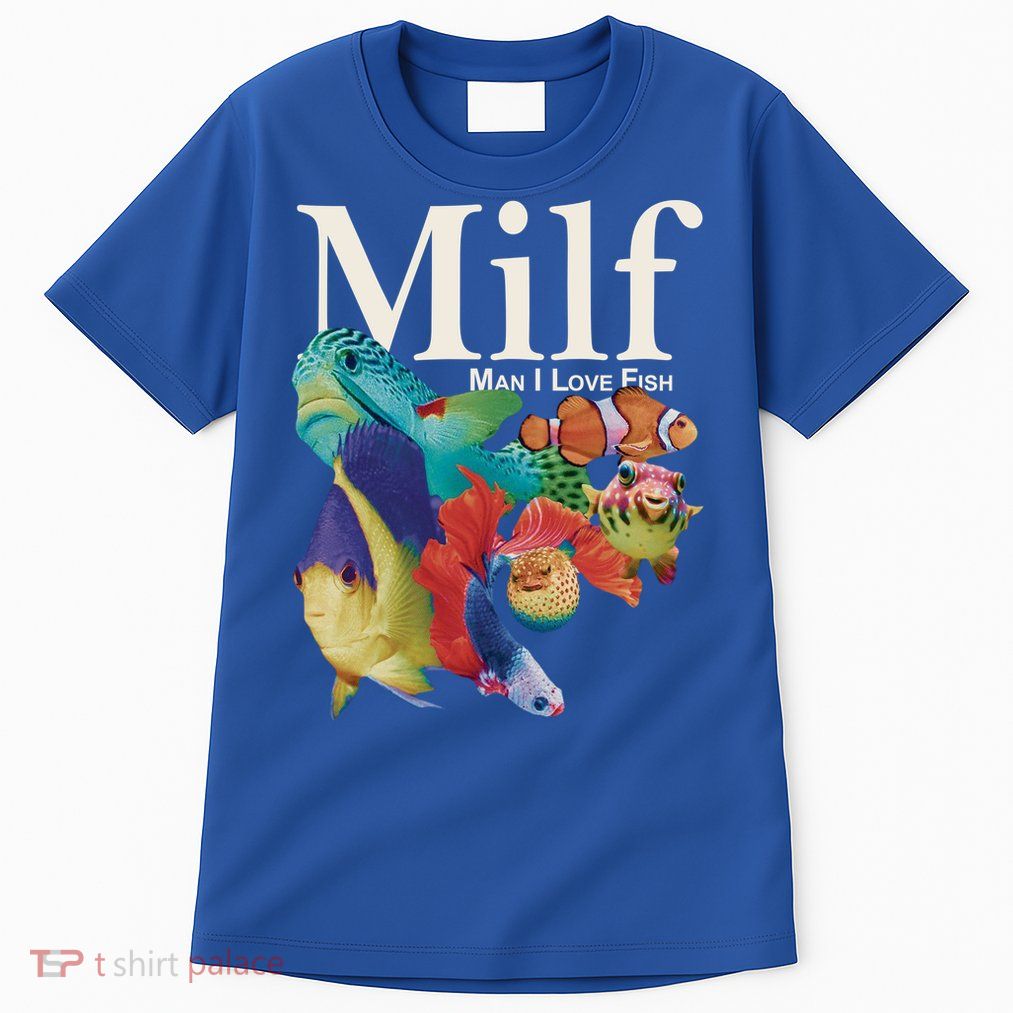 Milf Man I Love Fish Funny Tall T-Shirt