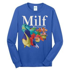 Milf Man I Love Fish Funny Tall Long Sleeve T-Shirt