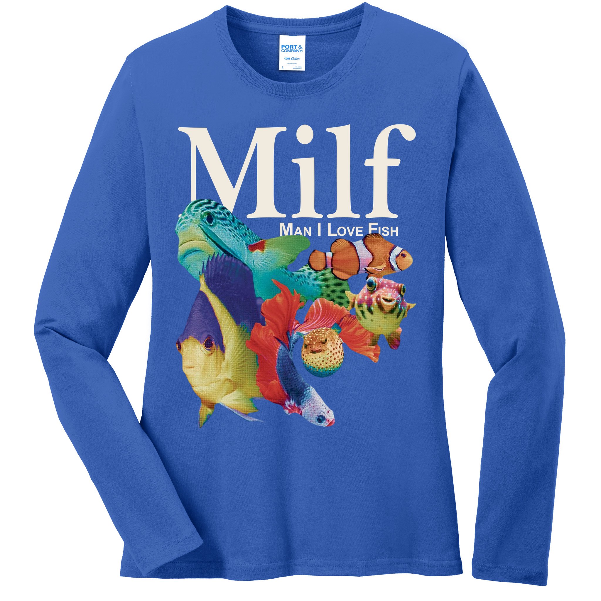 Milf Man I Love Fish Funny Ladies Long Sleeve Shirt